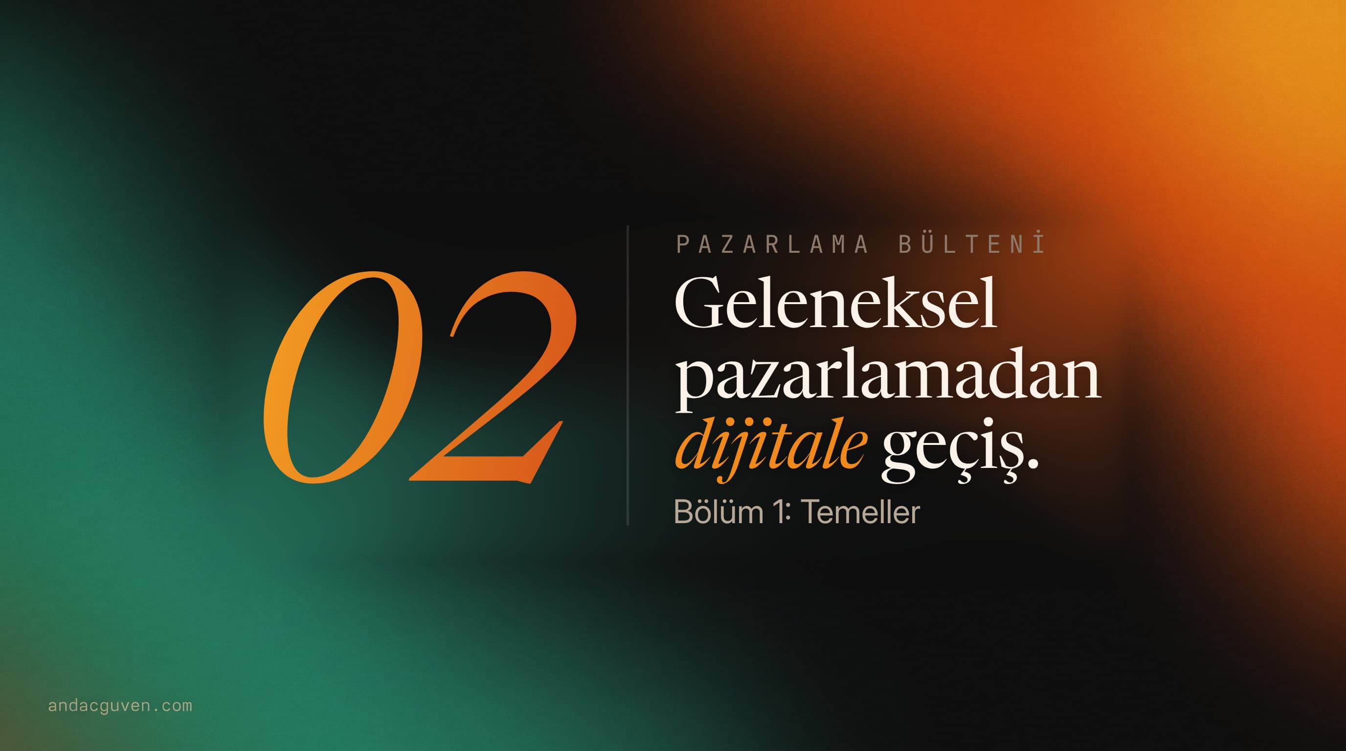Geleneksel Pazarlamadan Dijitale Geçiş